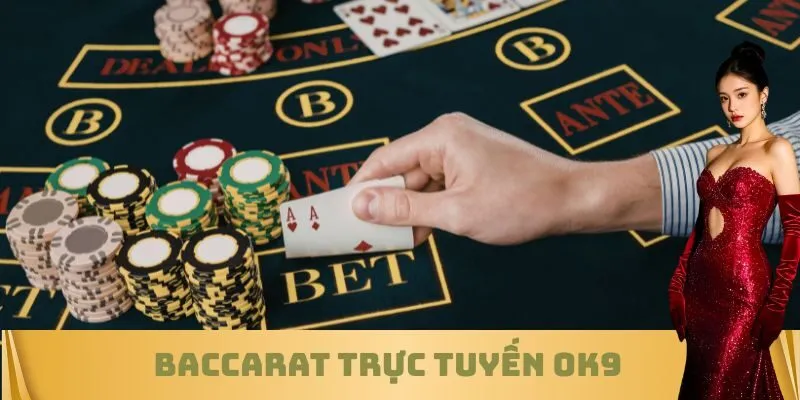 Baccarat trực tuyến OK9